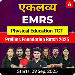 एकलव्य | EMRS Physical Education TGT Prelims Foundation Batch 2025  | Online Live Classes by Adda247